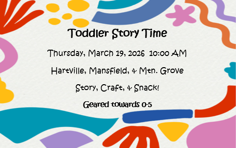 Story time, March 19, 2026 at 10:00 am. Story, craft, and snack. Geared towards 0-5.