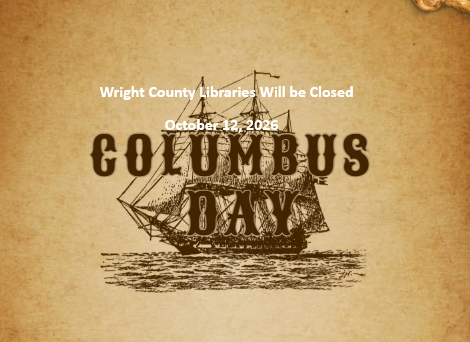 Libraries will be closed Monday, October 12, 2026 in observance of Columbus Day
